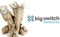 数据中心SDN初创公司Big Switch完成3070万美元融资